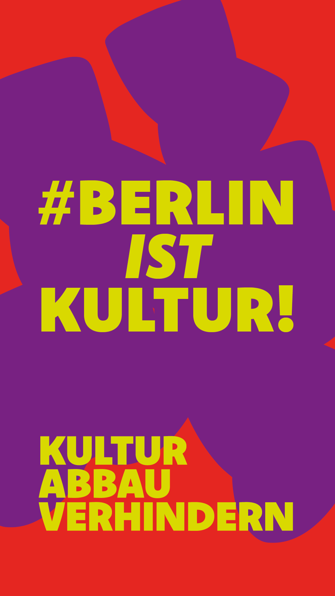 Aktionstag #BerlinIstKultur  Kulturabbau verhindern!